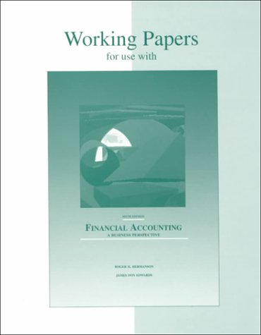 Book Working Papers for Use With Financial Accounting: A Business Perspective free