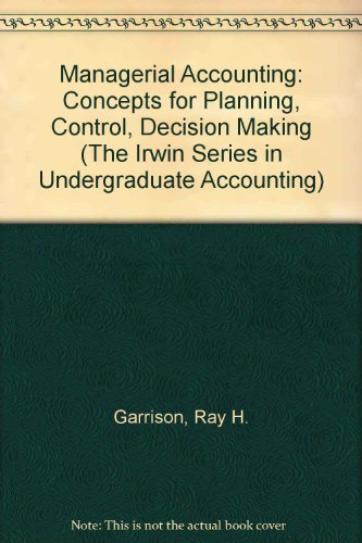 Book Managerial Accounting: Concepts For Planning, Control, Decision Making/2 Books And Binder (the Irwin Series In Undergraduate Accounting) free