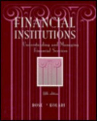 Book Financial Institutions: Understanding and Managing Financial Services (IRWIN MCGRAW HILL SERIES IN FINANCE, INSURANCE AND REAL ESTATE) free