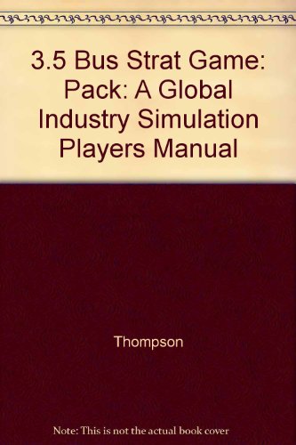 Book 3.5 BUS STRAT GAME: a Global Industry Simulation Players Manual: Pack free