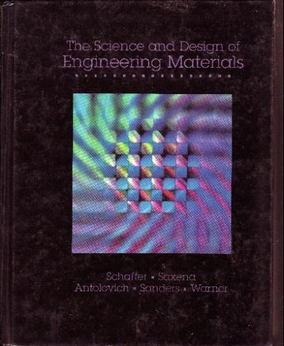 Book The Science and Design of Engineering Materials free