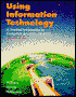 Book Using Information Technology: A Practical Introduction to Computers & Communications free