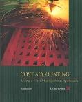 Book Cost Accounting: Using A Cost Management Approach free
