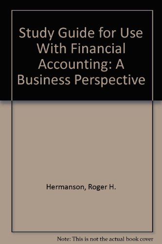 Book Study Guide for Use With Financial Accounting: A Business Perspective free