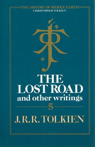 Book The Lost Road and Other Writings (The History of Middle-Earth, Vol. 5) free