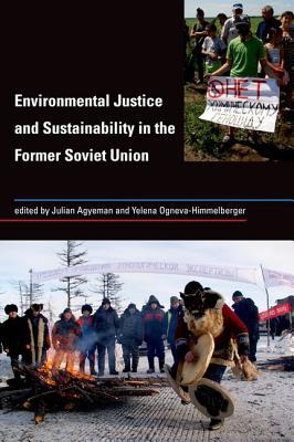 Book Environmental Justice and Sustainability in the Former Soviet Union (Urban and Industrial Environments) free