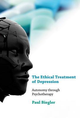 Book The Ethical Treatment of Depression: Autonomy through Psychotherapy (Philosophical Psychopathology) free