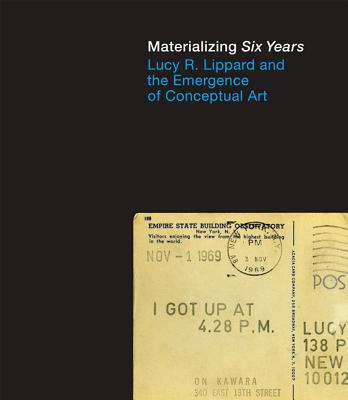 Book Materializing Six Years: Lucy R. Lippard and the Emergence of Conceptual Art (The MIT Press) free