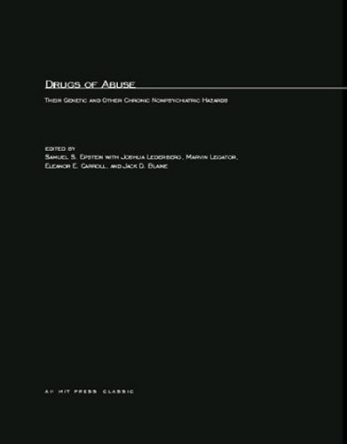 Book Drugs of Abuse: Their Genetic and Other Chronic Nonpsychiatric Hazards free