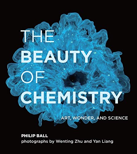 Book The Beauty of Chemistry: Art, Wonder, and Science free