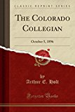 Book The Colorado Collegian: October 5, 1896 (Classic Reprint) free