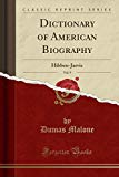 Book Dictionary of American Biography, Vol. 9: Hibben-Jarvis (Classic Reprint) free