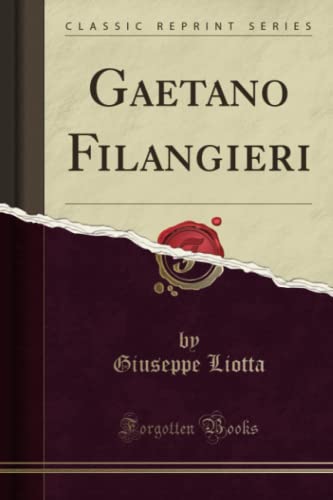Book Gaetano Filangieri (Classic Reprint) (Italian Edition) free