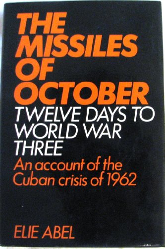 Book The missiles of October: The story of the Cuban missile crisis, 1962 free