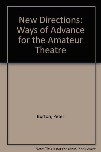 Book New Directions: Ways Of Advance For The Amateur Theatre, free