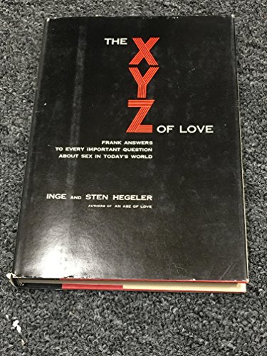 Book The X.Y.Z. of love: Frank answers to every important question about sex in today's world, free