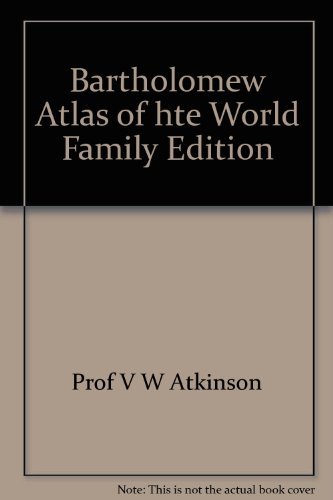 Book Bartholomew Atlas of the World Family Edition free