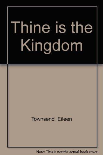 Book Thine is the Kingdom free Book Thine is the Kingdom free