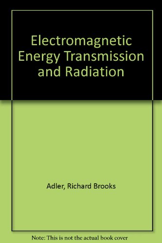Book Electromagnetic Energy Transmission And Radiation free