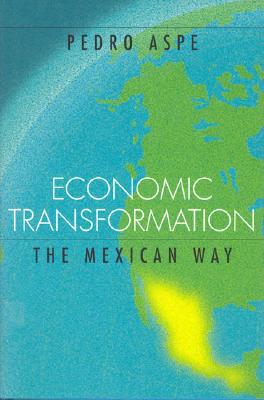 Book Economic Transformation the Mexican Way (Lionel Robbins Lectures) free
