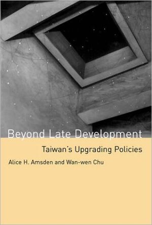 Book Beyond Late Development: Taiwan's Upgrading Policies free
