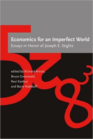 Book Economics for an Imperfect World: Essays in Honor of Joseph E. Stiglitz (The MIT Press) free