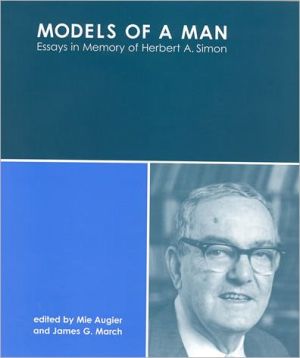 Book Models of a Man: Essays in Memory of Herbert A. Simon (The MIT Press) free