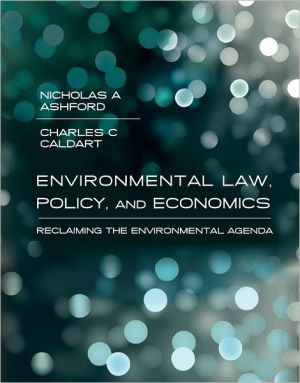 Book Environmental Law, Policy, and Economics: Reclaiming the Environmental Agenda free