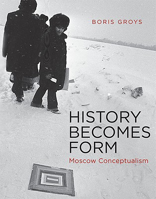 Book History Becomes Form: Moscow Conceptualism (The MIT Press) free