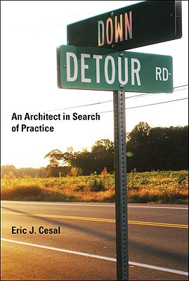 Book Down Detour Road: An Architect in Search of Practice (The MIT Press) free