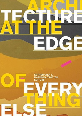 Book Architecture at the Edge of Everything Else (The MIT Press) free