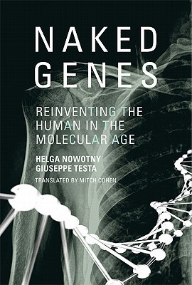 Book Naked Genes: Reinventing the Human in the Molecular Age (The MIT Press) free