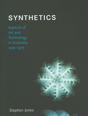 Book Synthetics: Aspects of Art and Technology in Australia, 1956-1975 (Leonardo) free