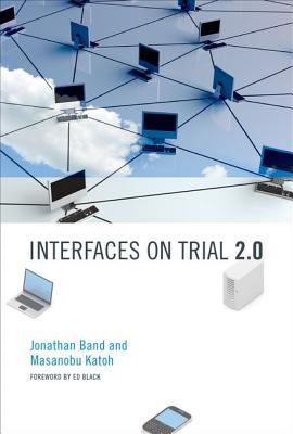 Book Interfaces on Trial 2.0 (The Information Society Series) free