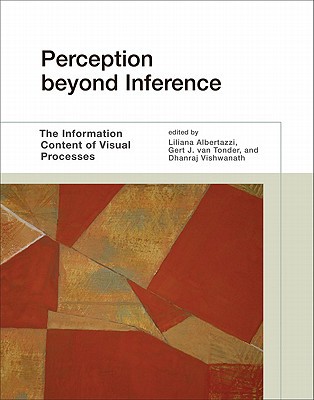 Book Perception beyond Inference: The Information Content of Visual Processes (The MIT Press) free