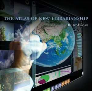 Book The Atlas of New Librarianship (The MIT Press) free
