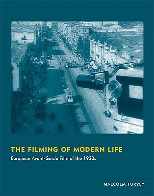 Book The Filming of Modern Life: European Avant-garde Film of the 1920s (October Books) free