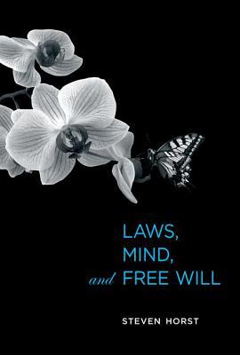 Book Laws, Mind, and Free Will (Life and Mind: Philosophical Issues in Biology and Psychology) free