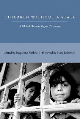 Book Children Without a State: A Global Human Rights Challenge (The MIT Press) free