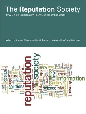 Book The Reputation Society: How Online Opinions Are Reshaping the Offline World (Information Society Series) free