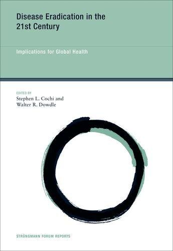 Book Disease Eradication in the 21st Century: Implications for Global Health (Volume 7) (Strüngmann Forum Reports (7)) free