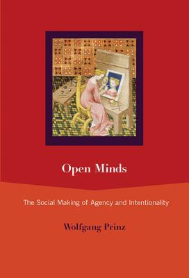 Book Open Minds: The Social Making of Agency and Intentionality (The MIT Press) free