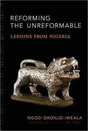 Book Reforming the Unreformable: Lessons from Nigeria (The MIT Press) free