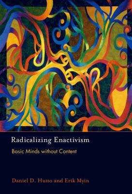 Book Radicalizing Enactivism: Basic Minds without Content (The MIT Press) free