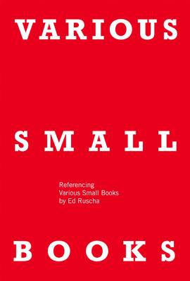 Book VARIOUS SMALL BOOKS: Referencing Various Small Books by Ed Ruscha (The MIT Press) free