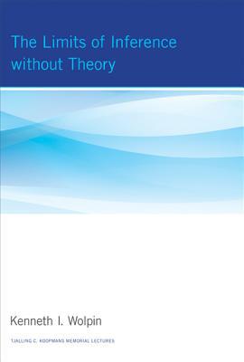 Book The Limits of Inference without Theory (Tjalling C. Koopmans Memorial Lectures) free