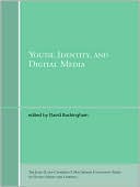 Book Youth, Identity, and Digital Media (The John D. and Catherine T. MacArthur Foundation Series on Digital Media and Learning) free
