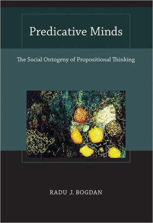 Book Predicative Minds: The Social Ontogeny of Propositional Thinking (A Bradford Book) free