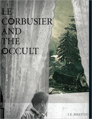 Book Le Corbusier and the Occult (MIT Press) free