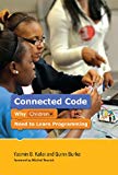 Book Connected Code: Why Children Need to Learn Programming (The John D. and Catherine T. MacArthur Foundation Series on Digital Media and Learning) free